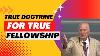 True Doctrine For True Fellowship Dr Ralph Yankee Arnold